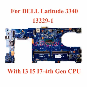 A DELL Latitude 3340 Laptop alaplap 13229-1 a I3 I5 I7-4. Generációs CPU 100% - a lett Teljesen Munka